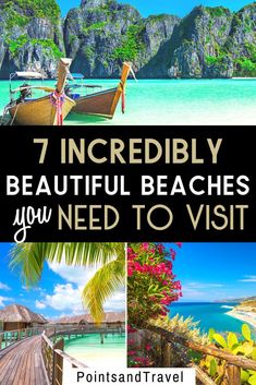 the beach with text overlay that says 7 incredibly beautiful beaches you need to visit