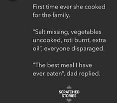 the text reads, first time ever she cooked for the family salt missing vegetables uncooked, roti burnt extra oil everyone