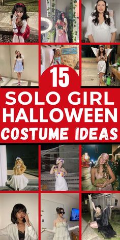 collage of halloween costumes for girls with text overlay that reads, 15 solo girl halloween costume ideas