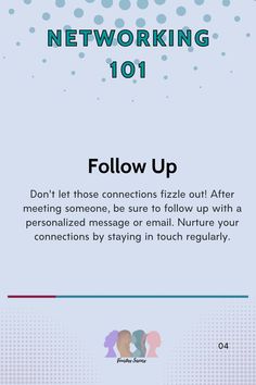 an info sheet with the words, networking 101 follow up and don't let those connections fade out after meeting someone, be sure to follow up with a