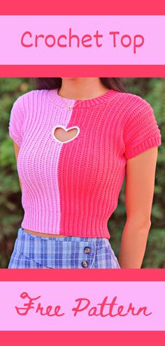 a woman wearing a pink top with a heart cut out in the middle and text that reads crochet top free pattern