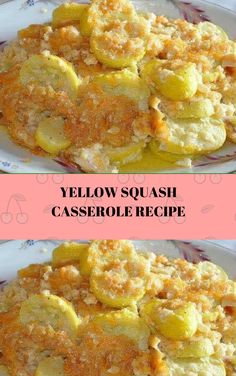 yellow squash casserole recipe on a white plate with pink and blue border overlay