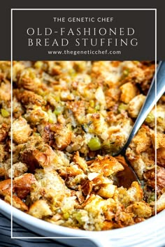 an old fashioned bread stuffing in a white casserole dish with a serving spoon