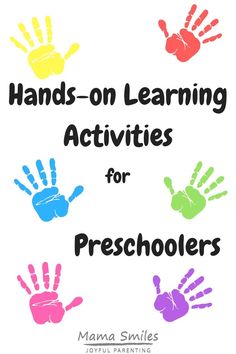 hands on learning activities for preschoolers with the title, hands on learning activities for preschoolers