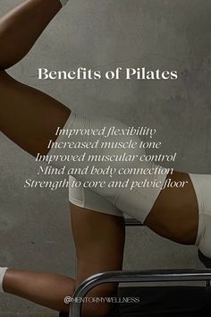 a woman in white panties sitting on a chair with her legs up and the words benefits of pilates