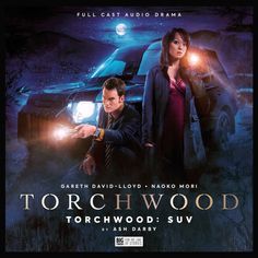 the poster for torchwood, starring actors from two different films and one is holding a flashlight