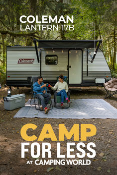 two people sitting on chairs in front of a camper with the words camp for less at camping world