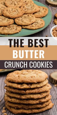 the best butter crunch cookies are stacked on top of each other and ready to be eaten