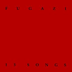 fugazzii's album cover art for 13 songs, with the title in red