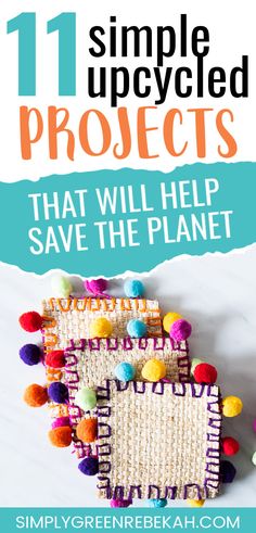 the 11 simple upcycled projects that will help save the planet