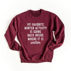 Looking for a cute versatile top to wear this summer? Make sure to grab one of our My Favorite Winter Activity Sweatshirts! This soft and comfortable shirt is the perfect top for any outfit. It can be paiMaroon with biker shorts, Jeans, or the classic stay at home sweats! The bright color adds a pop of summer to any outfit. This sweatshirt is true-to-size, so be sure to order your regular size! If you are looking for a more oversized look, make sure to size up. Blessed And Grateful, Everything Pumpkin, Fall Words, Winter Activity, Sweatshirt Collection, Fall Clothes, Fall Sweatshirt, Halloween Sweatshirt, Winter Activities