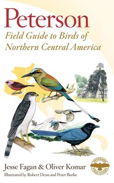 a book cover with birds on it and an image of the words,'field guide to birds of northern central america '