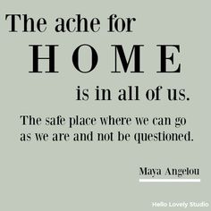 a quote on the theme of home is in all of us