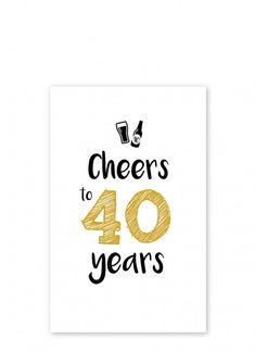 cheers to 40 years card with the words cheers to 40 years