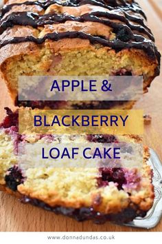 a loaf of cake with the words apple and blackberry loaf cake on it's side