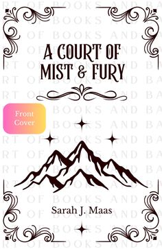 a court of mist and fury book cover with mountains in the background, surrounded by stars