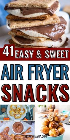 air fryer snacks with text overlay that reads, easy and sweet air fryer snacks