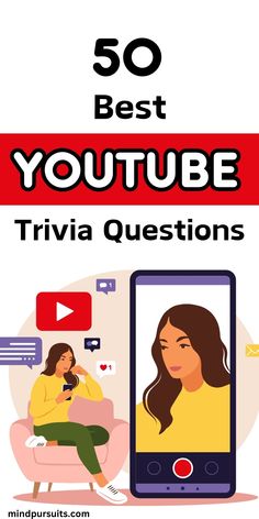 a woman sitting in a chair with the text 50 best youtuber trivia questions