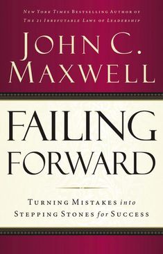 the book cover for falling forward turning matters into stepping stones for success by john c maxwell