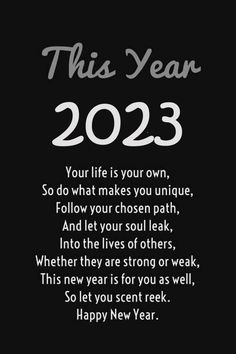 a black and white photo with the words, this year 2023 written on it