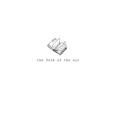 an open book sitting on top of a table next to the words, the folk of the air