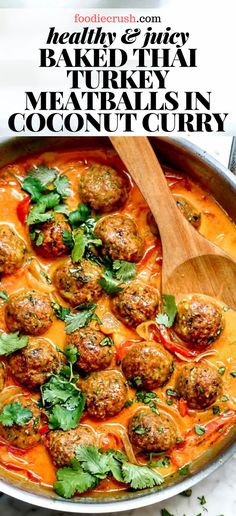 meatballs in coconut curry with parsley and cilantro on the side text reads healthy & juicy baked thai meatballs meatballs in coconut curry