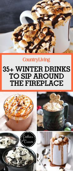 winter drinks to sip around the fireplace with text overlay that reads, country living 35 + winter drinks to sip around the fireplace