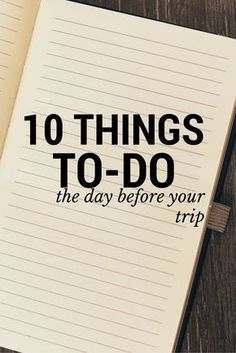 an open notebook with the words 10 things to do before your trip