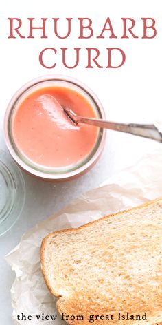 pretty pink rhubarb curd, with toast Rhubarb Curd, Curd Recipe, Jams And Jellies, Sweet Tart, Just Eat It, Just Eat