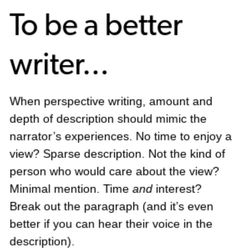 an article about writing in the paper that says to be a better writer when perspective should you