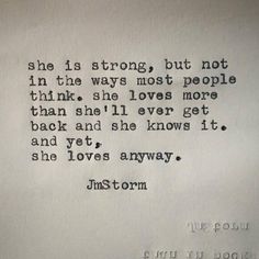 Jm Storm Quotes, Citation Force, Storm Quotes, Beautiful Disaster, She Knows, Deep Quotes, Hard Times, Quotes About Strength, She Loves