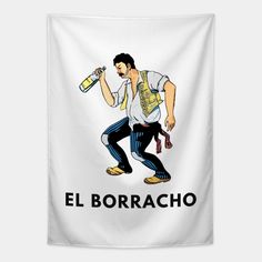 an image of a man drinking from a bottle with the words el borracho on it