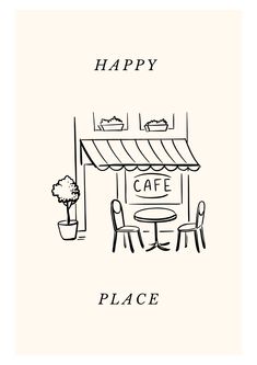 a black and white drawing of a cafe with the word happy on it's front