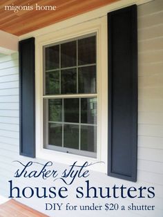 a house with shutters and the words shaker style house shutters diy for under $ 20 a shutter