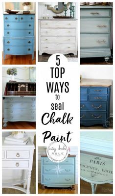 the top five ways to seal chalk paint in different styles and colors, including blue