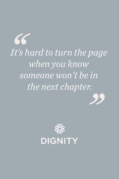 a quote that reads it's hard to turn the page when you know someone won't be in the next charter