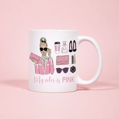 a white coffee mug with the words my lady is pink on it and various accessories