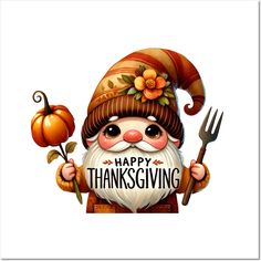 a cartoon thanksgiving gnome holding a fork and a sign with the words happy thanksgiving written on it