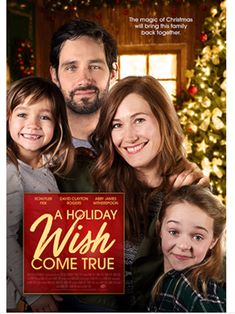 a movie poster for a holiday wish come true with two children and an adult in front of a christmas tree