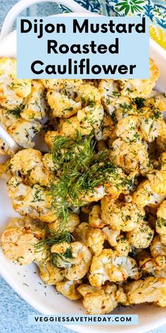 Serving dish of roasted cauliflower garnished with fresh dill with text overlay Dijon Roasted Cauliflower. Cauliflower Mustard Recipes, Dill Vegan Recipes, Vegan Recipes With Dill, Dill Recipes Vegetarian, Dill Side Dishes, Cauliflower Side Recipes, Dinner Recipes With Dill, Mediterranean Side Recipes, Vegan Dill Recipes