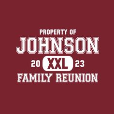 Family Reunion T-Shirt Property Of R1-30 White T-shirt With Text Print For Family Reunion, Graphic Tee T-shirt With Text Print For Family Reunion, Graphic Tee With Text Print For Family Reunion, Family Reunion Graphic Tee With Text Print, Family Reunion T Shirts Designs Ideas, Family Reunion Tshirt Design, Family Reunion T Shirts, Reunion Tshirt Design, Family Reunion Tshirt