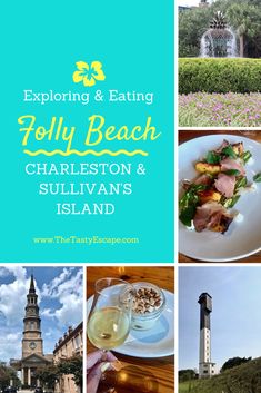 a collage of photos with the words, exploring and eating folly beach charleston & sullivan's island