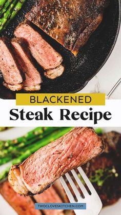 steak and asparagus being cooked in a skillet with the words, blackened steak recipe