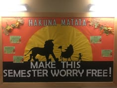 a sign that says hakuna matata make this semester worry free