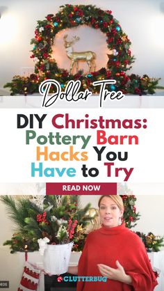 a woman standing in front of a christmas tree with the words diy christmas pottery barn hacks you have to try read now