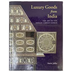 the book cover for luxury goods from india by annn jafferr, with an intricate