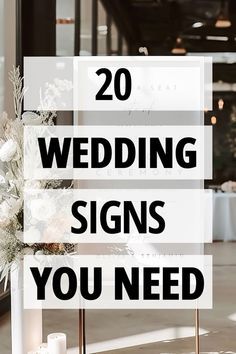 a sign that says 20 wedding signs you need to know