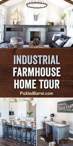 an industrial farmhouse home tour with pictures of the kitchen, living room and dining area