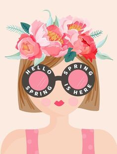 a girl wearing sunglasses with flowers on her head and the words hello spring is here