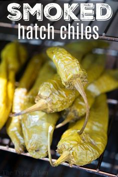 grilled green peppers with the words smoked hatch chiles on them in front of an oven